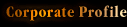 Corporate Profile